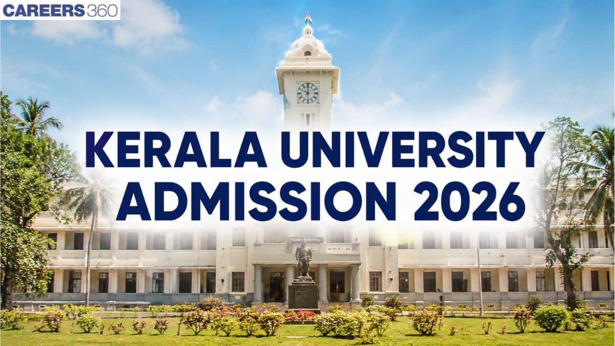 Kerala University Admission 2026, First Trial Allotment (Out), Rank List, Selection Process